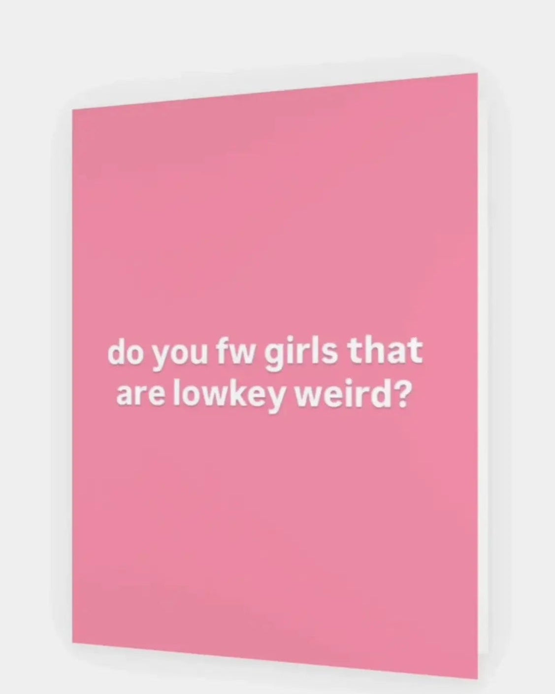 Lowkey Weird Vday Card