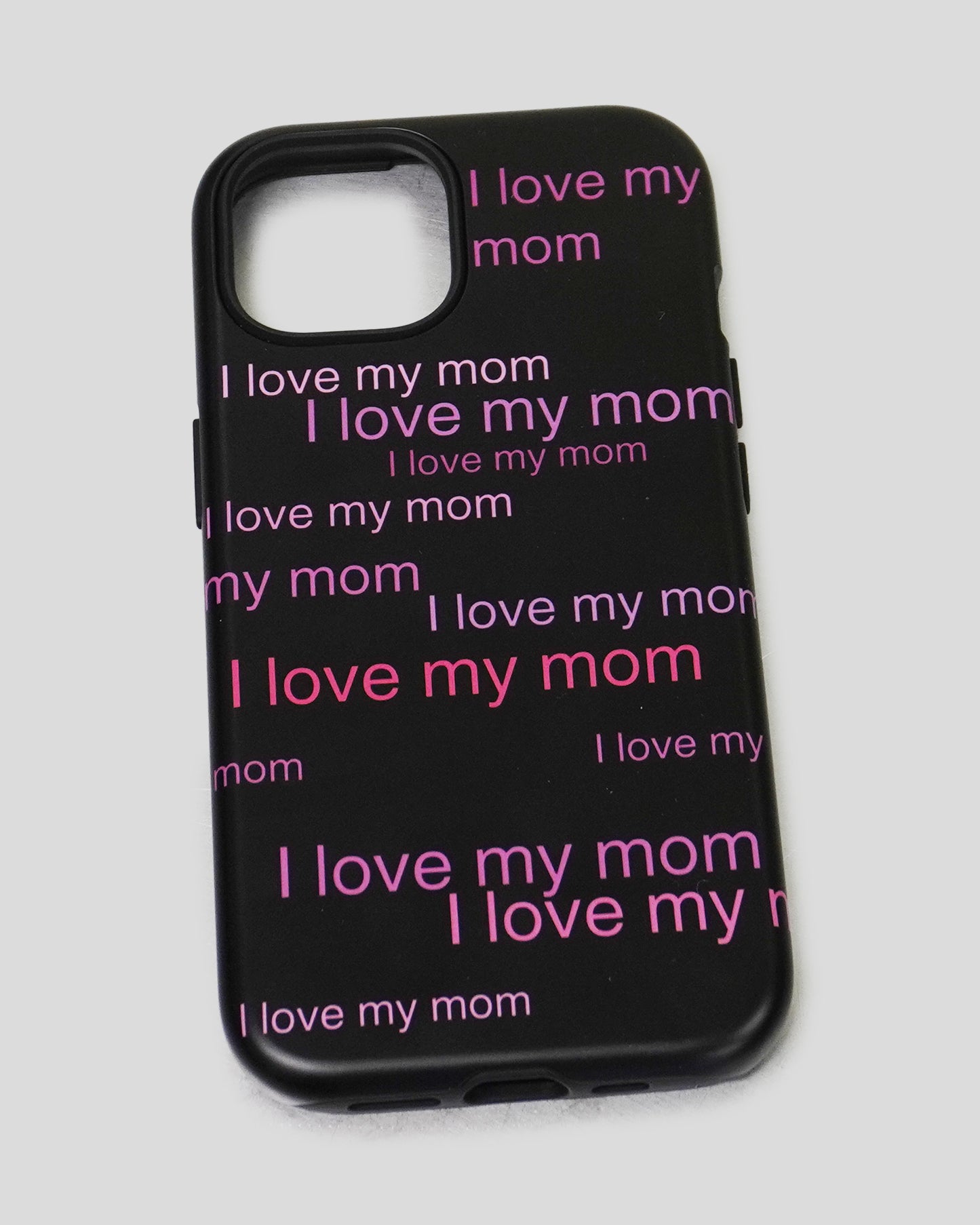 "I love my mom" Iphone Case